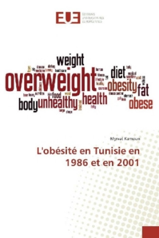 Buch L'obésité en Tunisie en 1986 et en 2001 Myrvat Kamoun