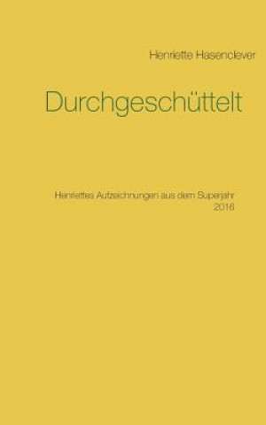 Kniha Durchgeschuttelt Henriette Hasenclever