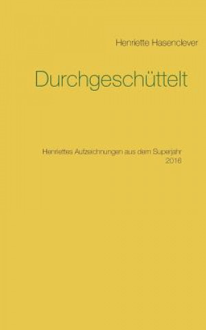 Könyv Durchgeschuttelt Henriette Hasenclever