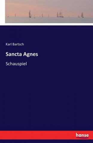 Carte Sancta Agnes Karl Bartsch