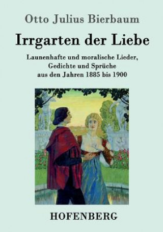 Knjiga Irrgarten der Liebe Otto Julius Bierbaum