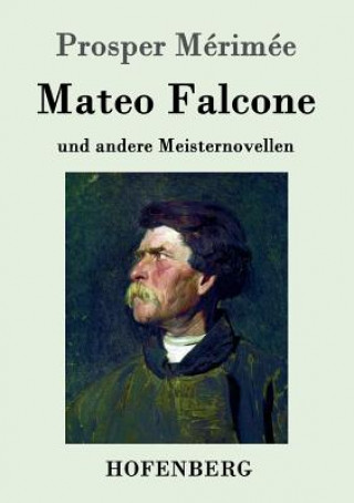 Kniha Mateo Falcone Prosper Mérimée