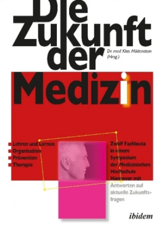 Книга Die Zukunft der Medizin Klas Mildenstein