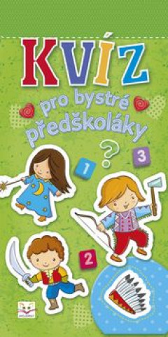 Kniha Kvíz pro bystré předškoláky Anna Podgórska