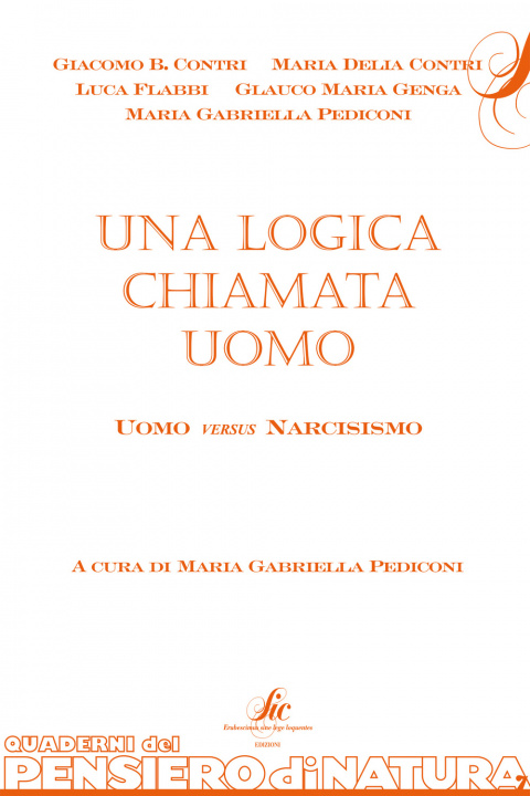 Knjiga Una logica chiamata uomo, uomo versus narcisismo M. G. Pediconi