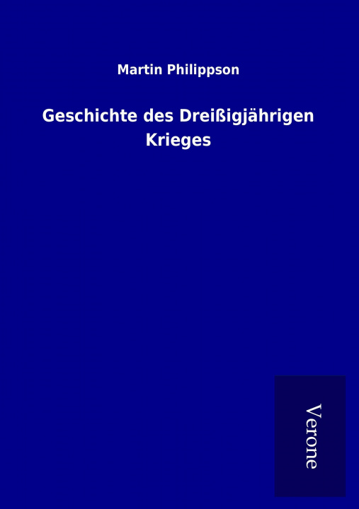 Knjiga Geschichte des Dreißigjährigen Krieges Martin Philippson