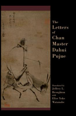Carte Letters of Chan Master Dahui Pujue Jeffrey Broughton
