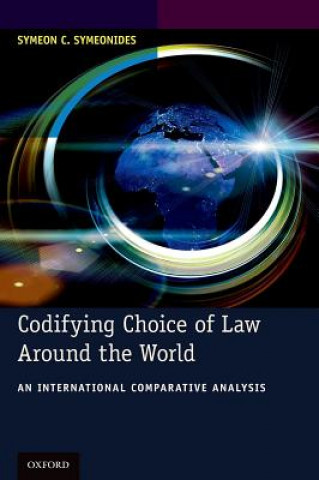 Kniha Codifying Choice of Law Around the World Symeon C Symeonides