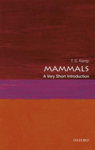 Könyv Mammals: A Very Short Introduction Tom Kemp