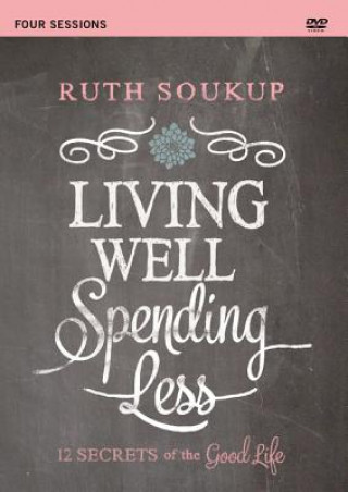 Wideo Living Well, Spending Less Video Study Ruth Soukup