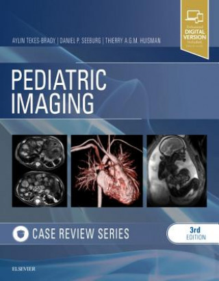 Книга Pediatric Imaging: Case Review Series Aylin Tekes-Brady