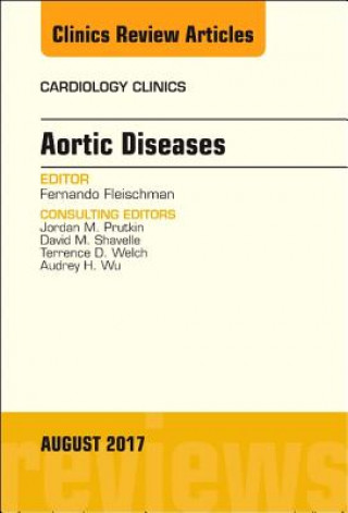 Kniha Aortic Diseases, An Issue of Cardiology Clinics Fleischman