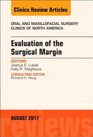 Kniha Evaluation of the Surgical Margin, An Issue of Oral and Maxillofacial Clinics of North America Lubek