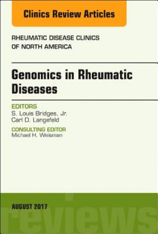 Kniha Genomics in Rheumatic Diseases, An Issue of Rheumatic Disease Clinics of North America Bridges