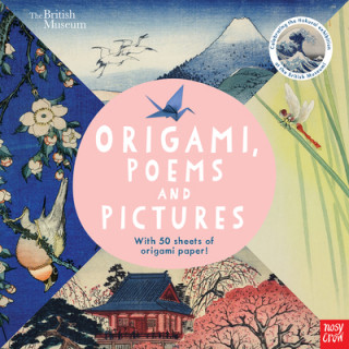 Könyv British Museum: Origami, Poems and Pictures - Celebrating the Hokusai Exhibition at the British Museum 