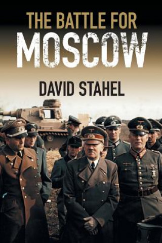 Carte Battle for Moscow STAHEL  DAVID