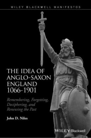 Carte Idea of Anglo-Saxon England 1066-1901 John D. Niles