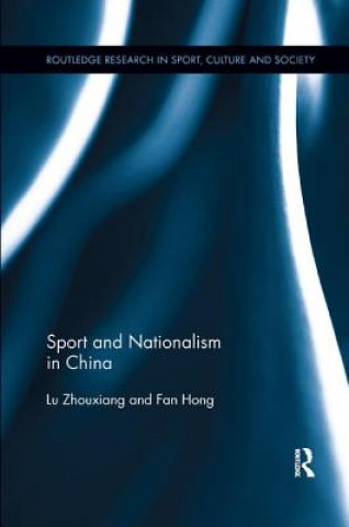 Kniha Sport and Nationalism in China Zhouxiang Lu