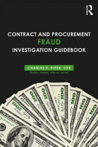 Kniha Contract and Procurement Fraud Investigation Guidebook PIPER