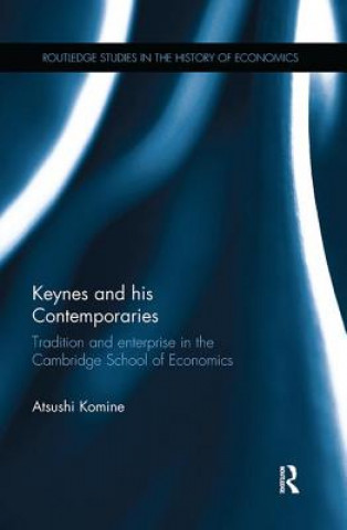 Knjiga Keynes and his Contemporaries Atsushi Komine