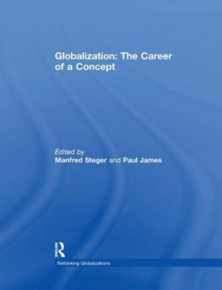 Könyv Globalization: The Career of a Concept Manfred B. Steger