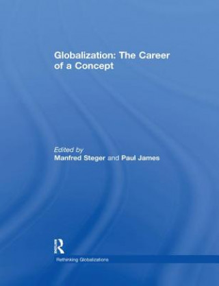 Livre Globalization: The Career of a Concept Manfred B. Steger