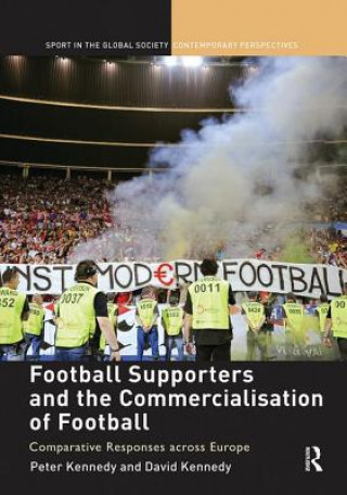 Książka Football Supporters and the Commercialisation of Football David Kennedy