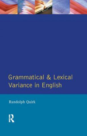 Książka Grammatical and Lexical Variance in English Randolph Quirk