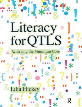 Könyv Literacy for QTLS Julia Hickey