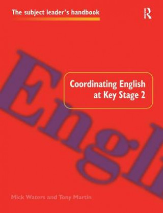 Carte Coordinating English at Key Stage 2 Tony Martin
