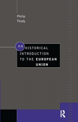 Książka Historical Introduction to the European Union Philip Thody