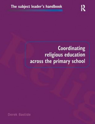 Libro Coordinating Religious Education Across the Primary School Derek Bastide