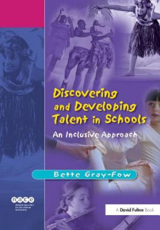 Книга Discovering and Developing Talent in Schools Bette Gray-Fow