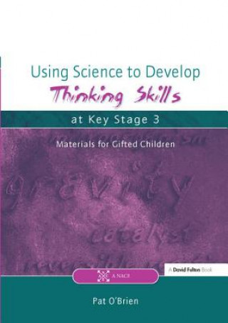 Книга Using Science to Develop Thinking Skills at Key Stage 3 Pat O'Brien