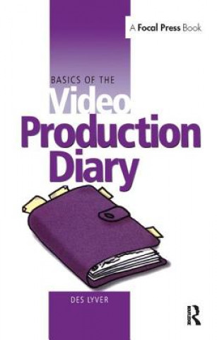 Kniha Basics of the Video Production Diary Des Lyver