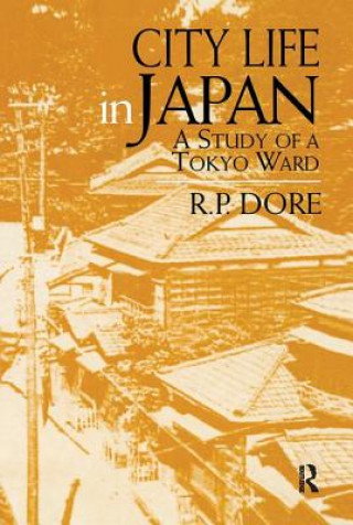 Könyv City Life in Japan Ron P. Dore