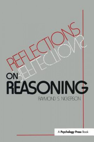 Carte Reflections on Reasoning Raymond S. Nickerson