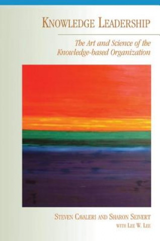 Könyv Knowledge Leadership Steven A. Cavaleri