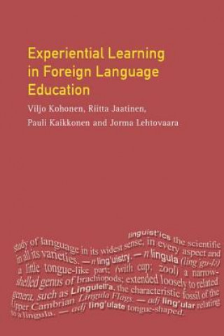 Kniha Experiential Learning in Foreign Language Education Viljo Kohonen