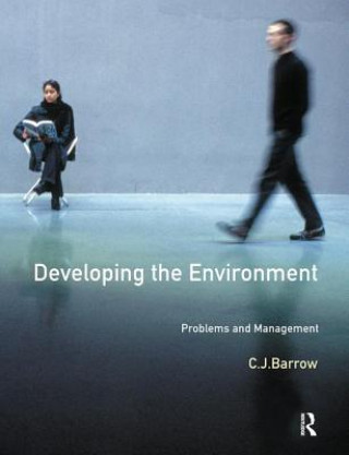 Carte Developing The Environment C. J. Barrow