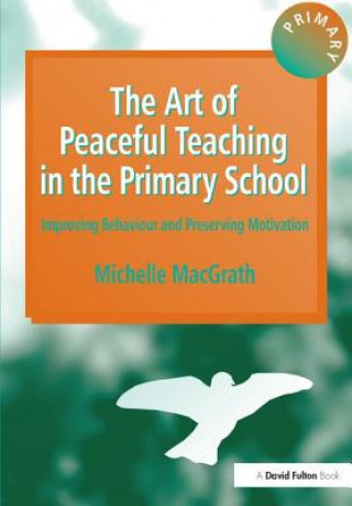 Buch Art of Peaceful Teaching in the Primary School Michelle MacGrath