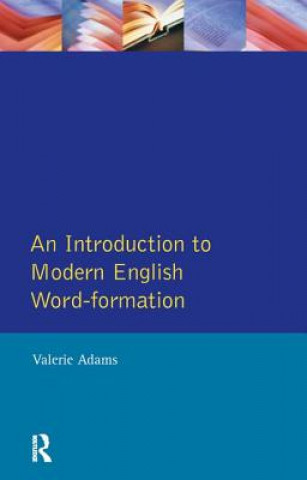 Book Introduction to Modern English Word-Formation Valerie Adams