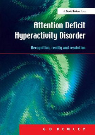 Boek Attention Deficit Hyperactivity Disorder G. D. Kewley