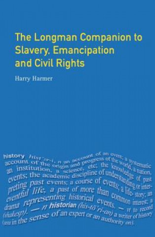 Kniha Longman Companion to Slavery, Emancipation and Civil Rights Harry Harmer