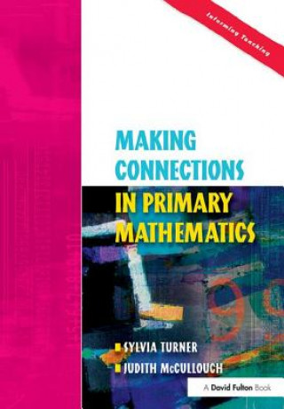 Carte Making Connections in Primary Mathematics Sylvia Turner