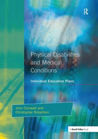 Livre Individual Education Plans Physical Disabilities and Medical Conditions John Cornwall