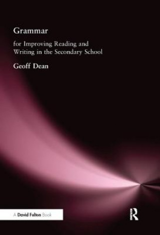 Carte Grammar for Improving Writing and Reading in Secondary School Geoff Dean