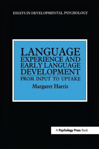 Kniha Language Experience and Early Language Development Margaret Harris