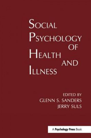 Kniha Social Psychology of Health and Illness 