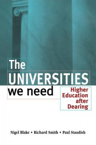 Kniha Universities We Need Nigel Blake